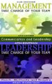 Management & Leadership: Take Charge of Your Team: Communicate, Coach, Motivate and Inspire