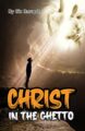 Christ in The Ghetto