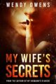 My Wife’s Secrets (My Husband’s Fiancee Book 2)