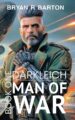 Darkleich: Man of War Space Opera Science Fiction by author Bryan R Barton
