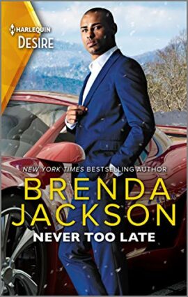 Never Too Late: A Snowbound Reunion Romance (Forged of Steele Book 1)