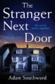 The Stranger Next Door: The completely unputdownable thriller with a jaw-dr...
