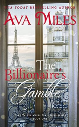 The Billionaire’s Gamble (Dare Valley Meets Paris, Volume 1)