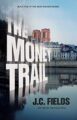 The Money Trail (The Sean Kruger Series Book 5)