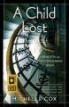 A Child Lost: A Henrietta and Inspector Howard Novel