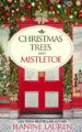 Christmas Trees and Mistletoe : A Later-in-Life Second Chance Romance