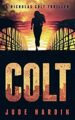 Colt (A Nicholas Colt Prequel Book 1)