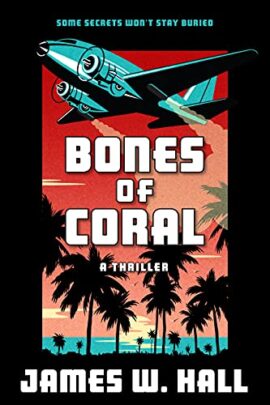 Crime Fiction by Bestselling Author James W Hall