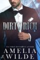 Dirty Rich (Dirty Billionaires Book 1)