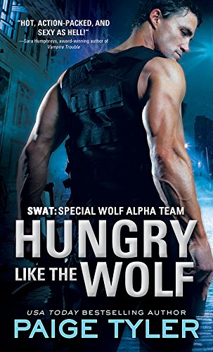 Hungry Like the Wolf (SWAT Book 1)