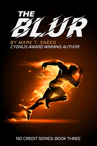 The Blur: No Credit Series: Book Three