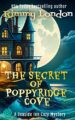 The Secret of Poppyridge Cove: Seaside Inn Mystery, book 1 (Creepy Cozy Mysteries)