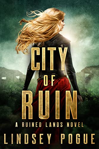 City of Ruin: A Gothic Dystopian Beauty and the Beast Retelling (Ruined Lan...