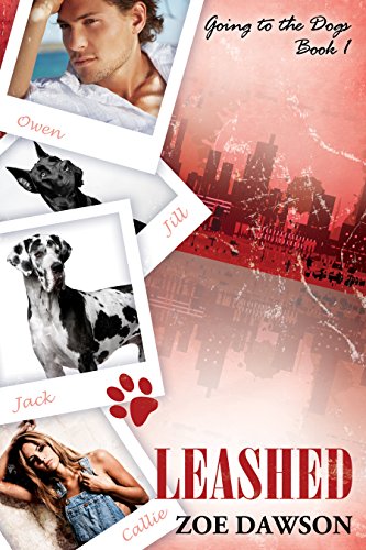 Leashed (Going to the Dogs Book 1) by Bestselling Author Zoe Dawson