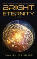 Bright Eternity: a novel (The Brightness Trilogy Book 3)