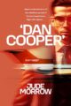 ‘Dan Cooper’: Based on the Real Story of the Relentless Pursuit of the Northwest Orient Flight 305 Hijacker D.B. Cooper