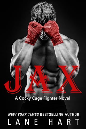 Jax (A Cocky Cage Fighter Novel Book 1)