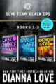 Slye Team Black Ops Box Set Slye Team Black Ops Romantic Action Adventure by New York Times Bestselling Author Dianna Love