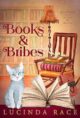 Books and Bribes: A Paranormal Witch Cozy Mystery by Bestselling Author Lucinda Race