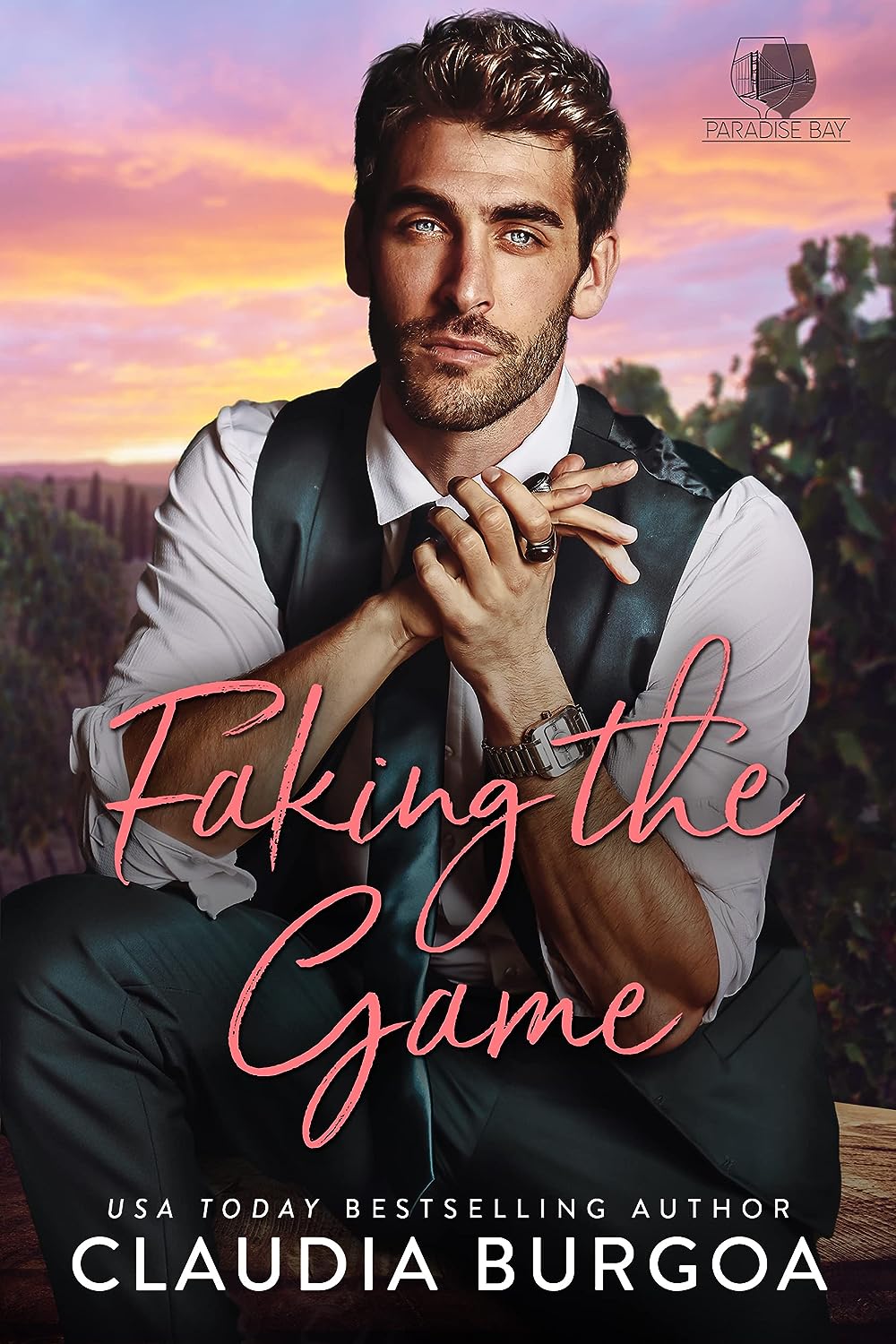 Faking The Game Paradise Bay Billionaire Romance by USA Today Bestselling Author Claudia Burgoa