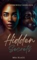 Hidden Secrets BBW Paranormal Werewolf Shifter Romance by Bestselling Autho...