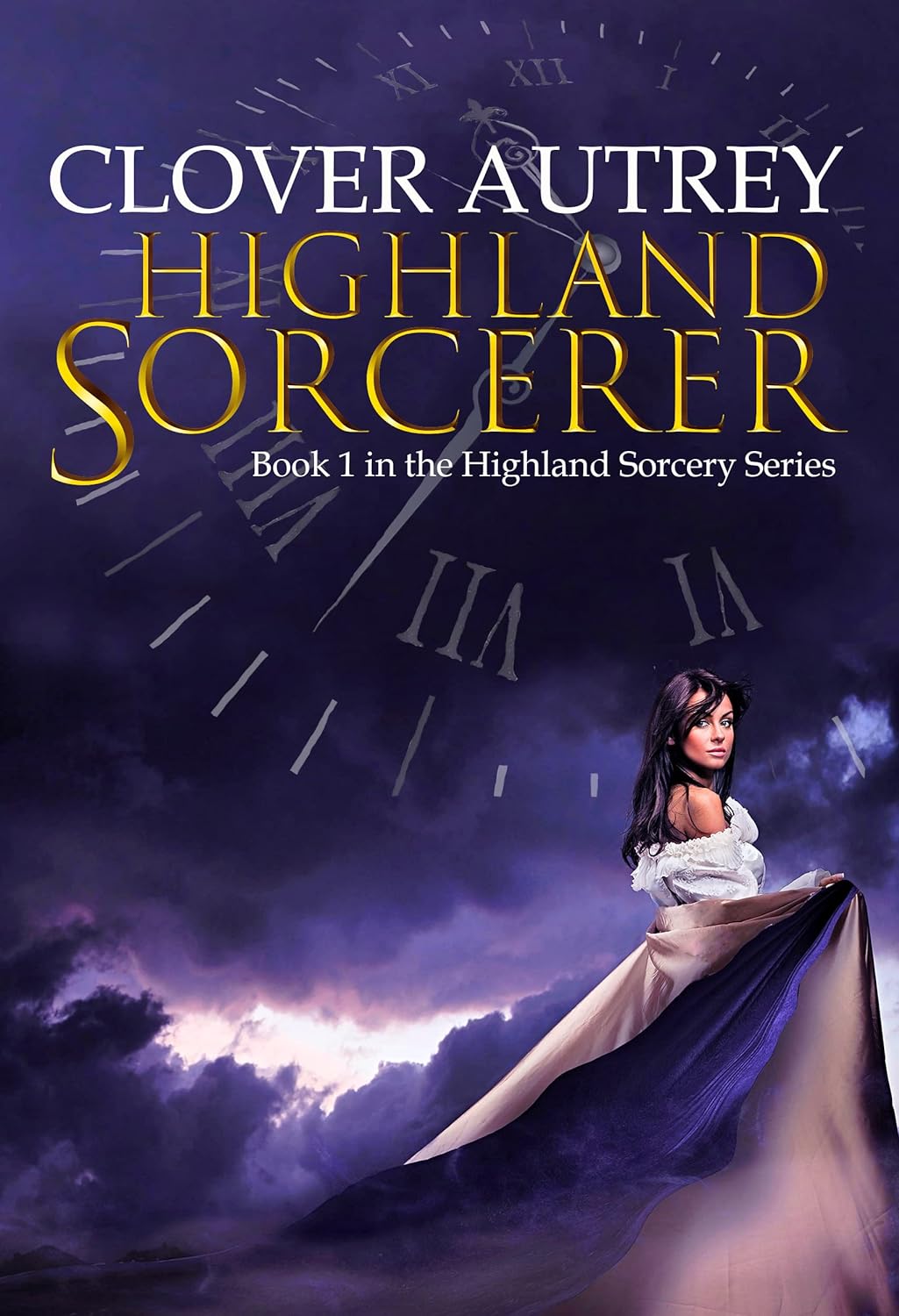 Highland Sorcerer Highland Sorcery novel by Bestselling Author Clover Autrey