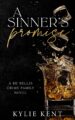 A Sinner’s Promise Dark Mafia Romance by Bestselling Author Kylie Ken...