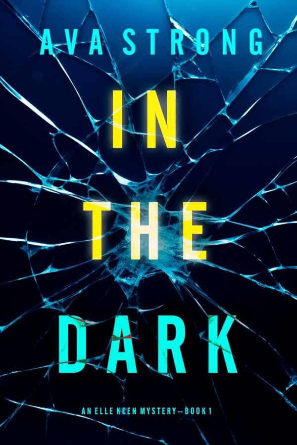 In The Dark FBI Suspense Thriller