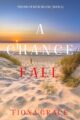 A Chance Fall by Bestselling Author Fiona Grace