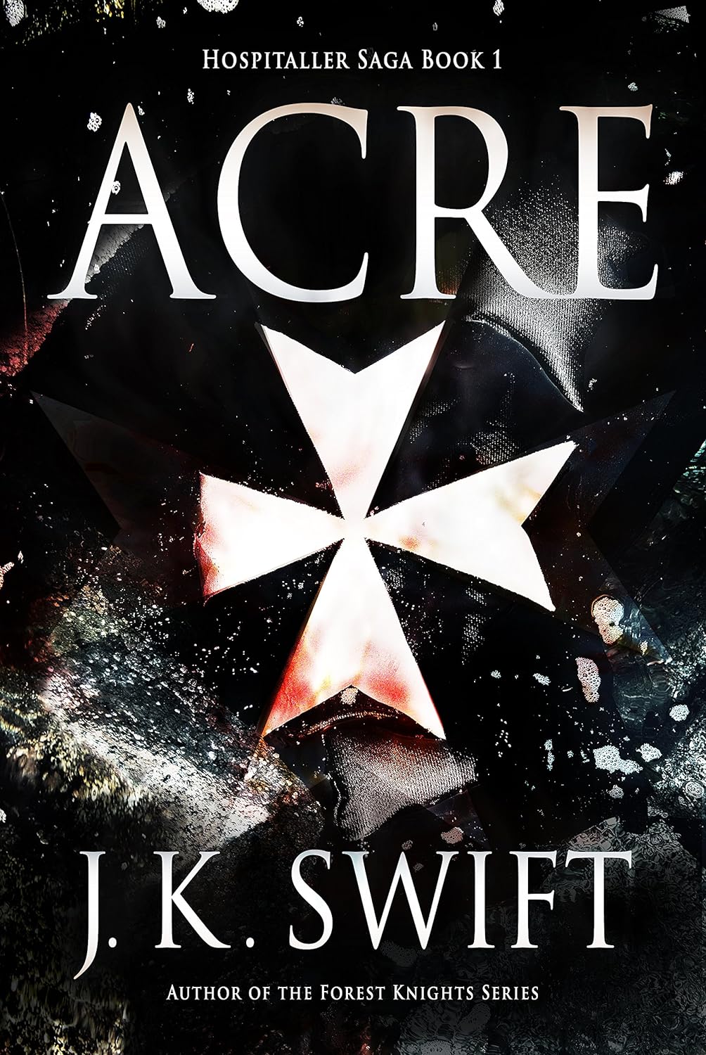 Acre Historical Adventure Thriller of the Crusades by Bestselling Author JK Swift