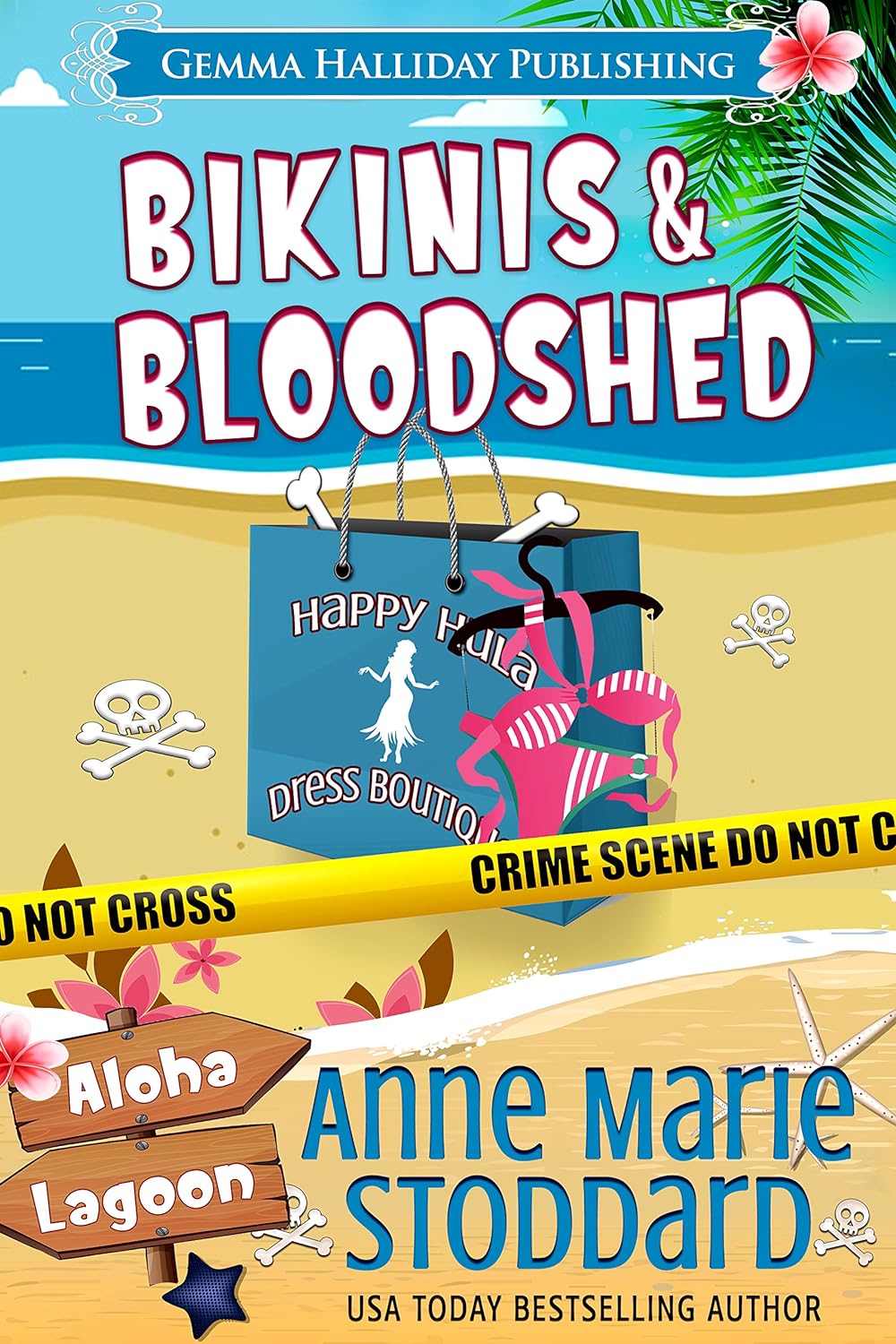 Bikinis and Bloodshed Mysteries by USA Today Bestselling Author Anne Marie Stoddard