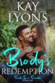 Brody’s Redemption Small Town Scandals by Bestselling Author Kay Lyons