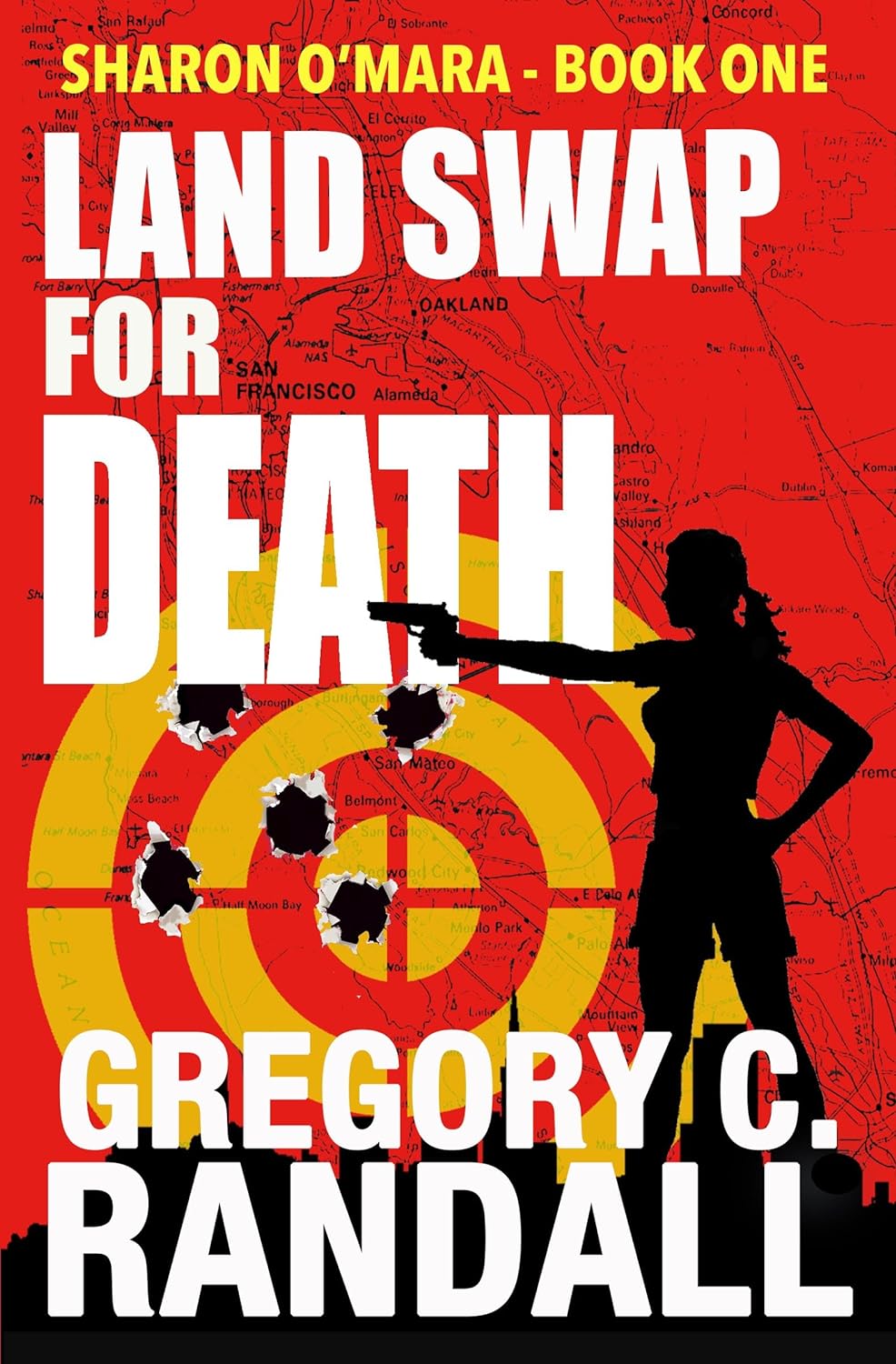 Land Swap For Death Action Thriller by Bestselling Author Gregory C Randall
