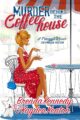 Murder Behind the Coffeehouse Cozy Murder Mystery by Bestselling Author Brenda Kennedy