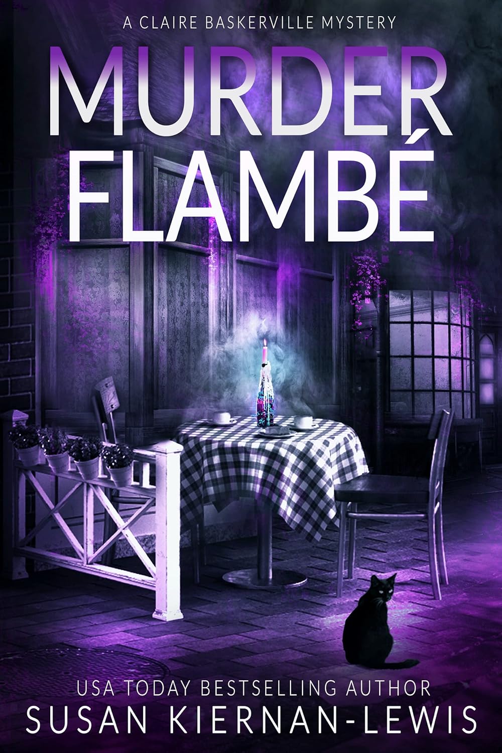 Murder Flambé Mysteries by USA Today Bestselling Author Susan Kiernan-Lewis