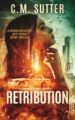Retribution Gripping Paranormal Crime Thriller by Bestselling Author CM Sut...
