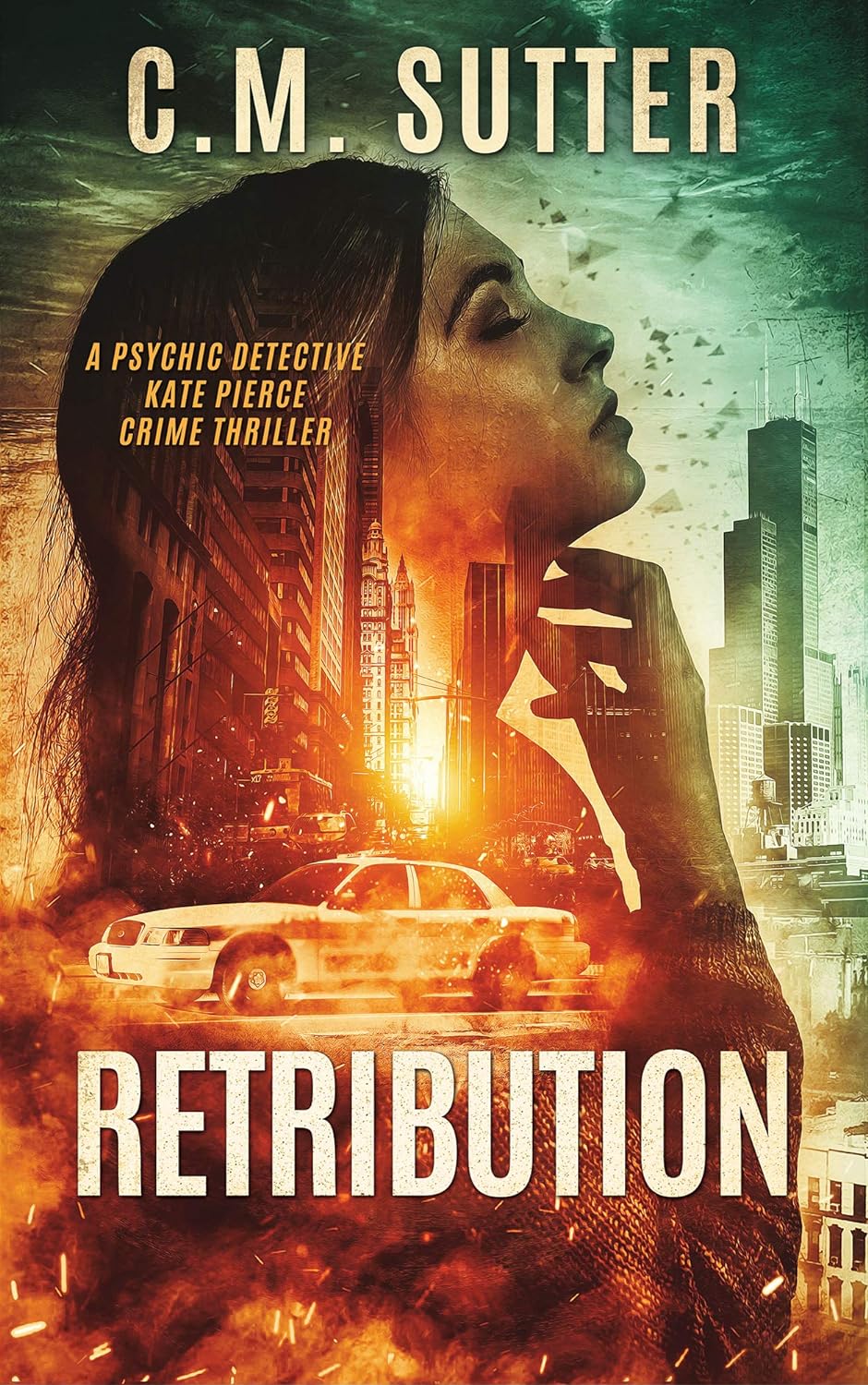 Retribution Gripping Paranormal Crime Thriller by Bestselling Author CM Sutter