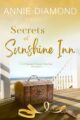 Secrets of Sunshine Inn Clean Mystery Romance by Bestselling Author Annie Diamond