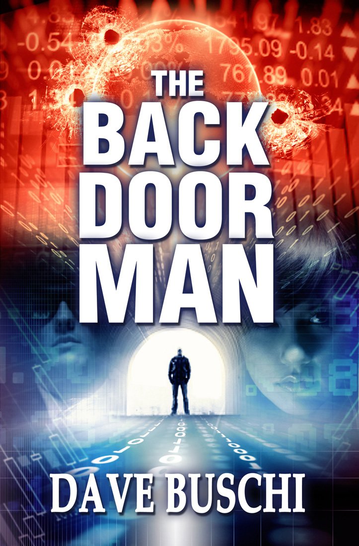 The Back Door Man Action Thriller Fiction by Bestselling Author Dave Buschi