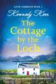 The Cottage by the Loch Gripping Scottish romance by USA Today Bestselling Author Kennedy Kerr