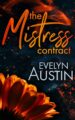The Mistress Contract Filthy Billionaires by Bestselling Author Evelyn Aust...