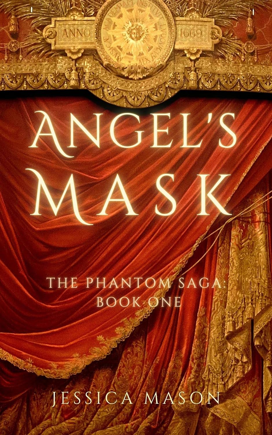 Angel’s Mask The Phantom Saga by Bestselling Author Jessica Mason