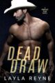 Dead Draw: A Perfect Play Gay Romance Novel by Bestselling Author Layla Reyne