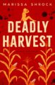 Deadly Harvest Mysteries by Bestselling Author Marissa Shrock