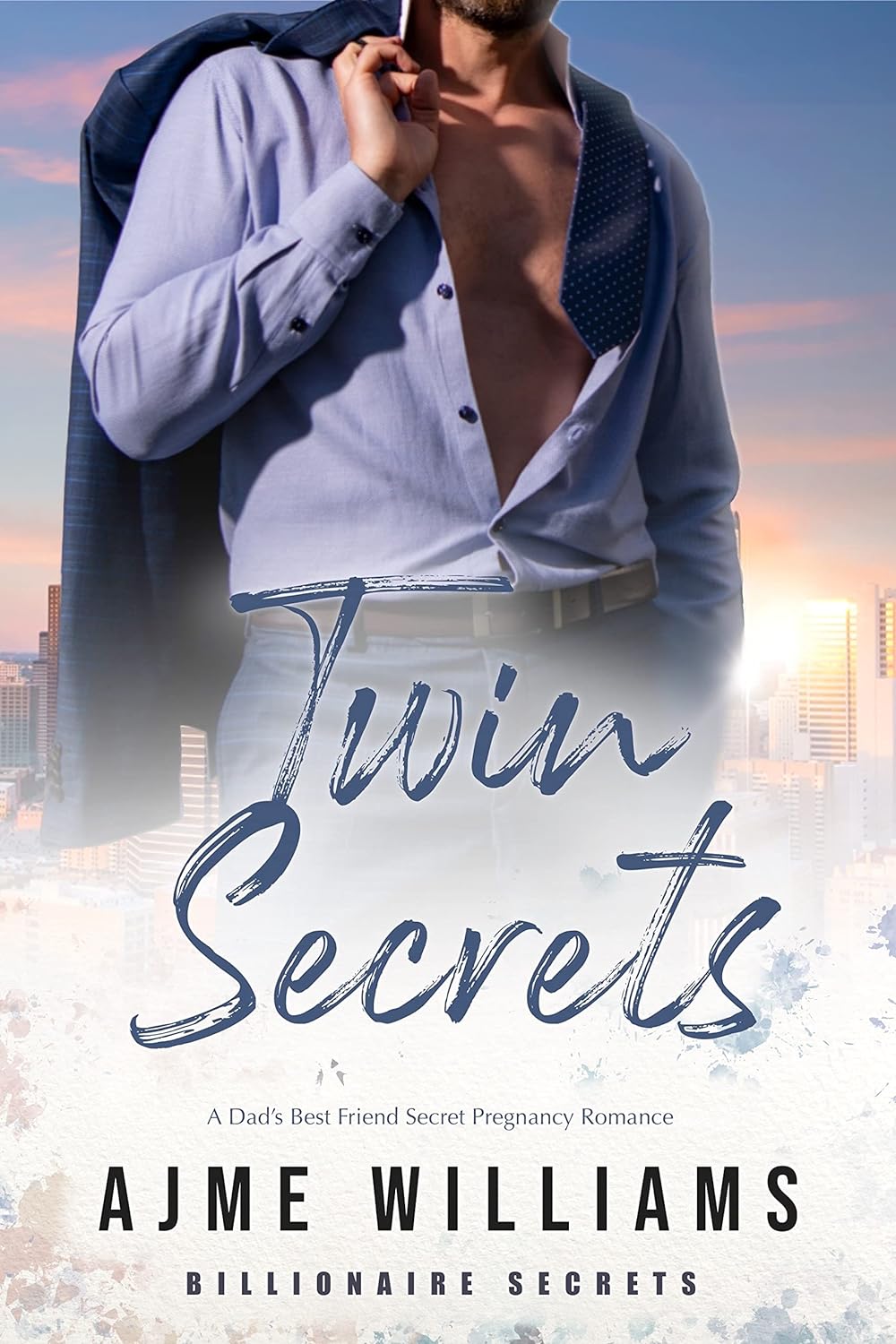 Twin Secrets Dads Best Friend Secret Pregnancy Romance by Bestselling Author Ajme Williams