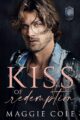 Kiss of Redemption Brothers Best Friend Dark Family Saga by Bestselling Aut...