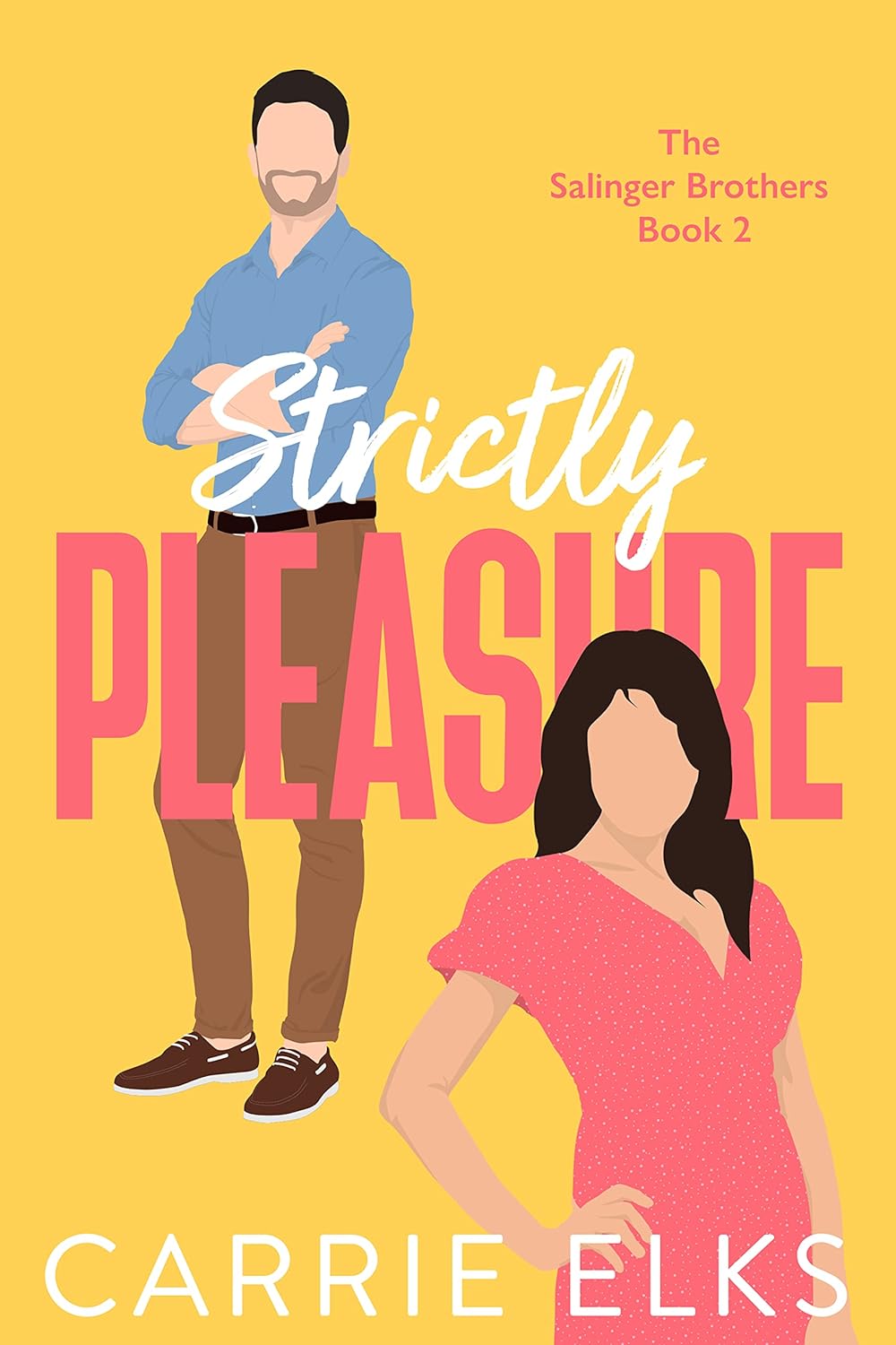 Strictly Pleasure: Swoony Enemies to Lovers Romance to Make You Smile by Bestselling Author Carrie Elks