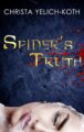 Spider’s Truth Detective Thriller by Bestselling Author Christa Yelich-Koth