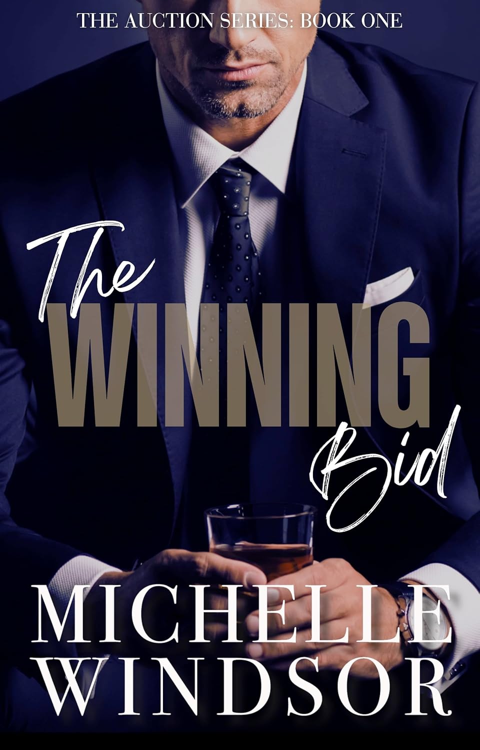 The Winning Bid: Billionaire Auction Romance by Bestselling Author Michelle Windsor