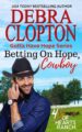 Betting on Hope, Cowboy Western Romance by USA Today Bestselling Author Deb...